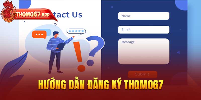 Hướng dẫn đăng ký Thomo67